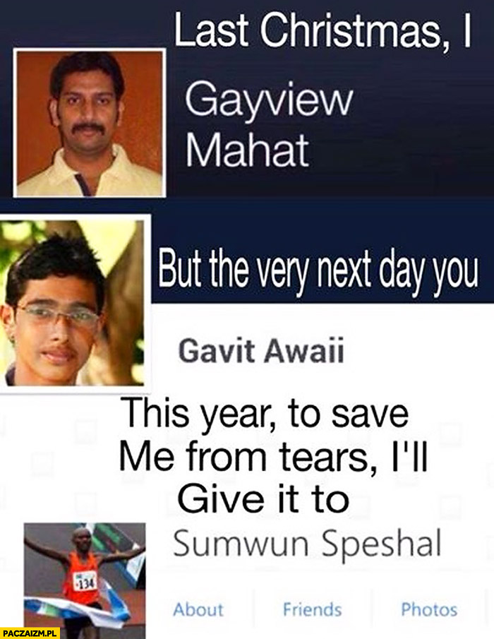 Last Christmas Gayview Mahat Gavit Awaii Sumwun Speshal