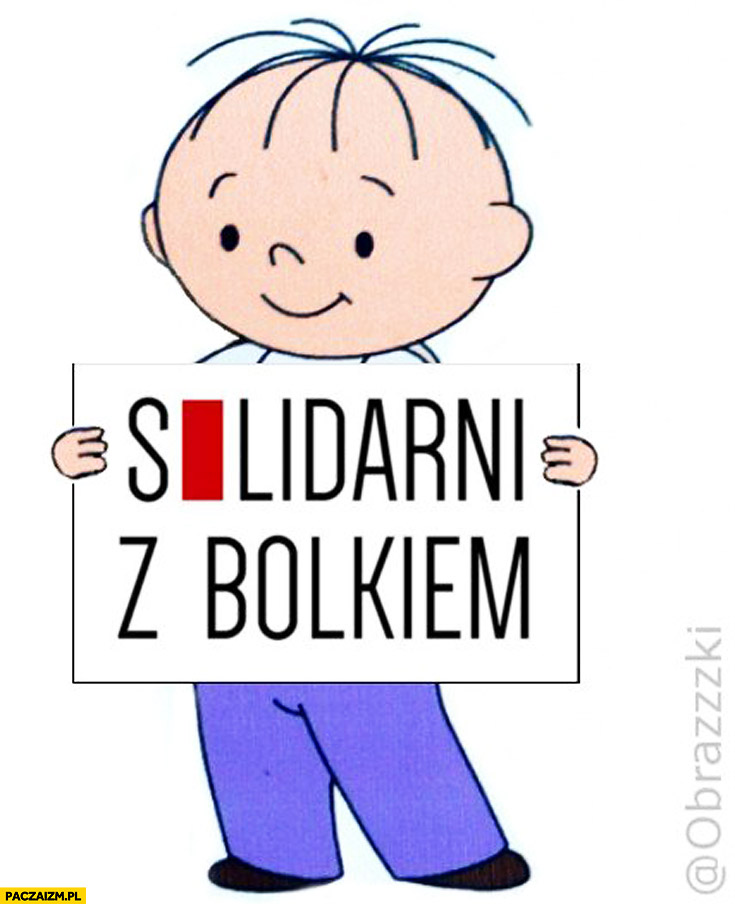 Lolek solidarni z Bolkiem Lech Wałęsa Gazeta Wyborcza