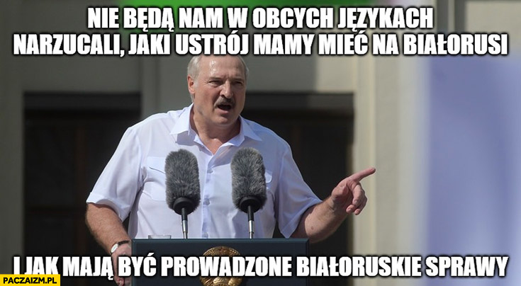 Łukaszenka nie będą nam w obcych językach narzucali jaki ustrój mamy mieć na Białorusi Andrzej Duda cytat