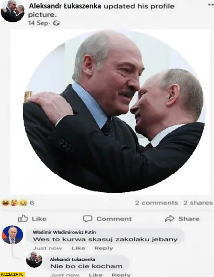 Łukaszenka zdjęcie z Putinem, Putin: weź to skasuj zakolaku, nie bo cię kocham