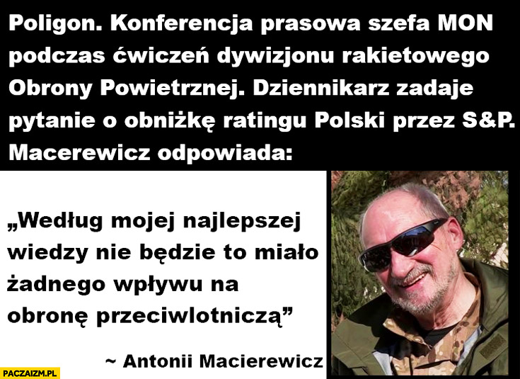 Macierewicz pytanie o obniżkę ratingu Polski: według mojej wiedzy nie będzie to miało wpływu na obronę przeciwlotniczą