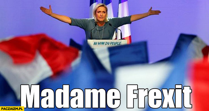 Madame Frexit Marine Le Pen