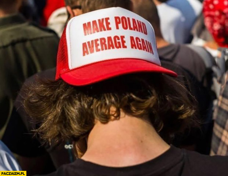 Make Poland average again czapeczka czapka jak u Trumpa