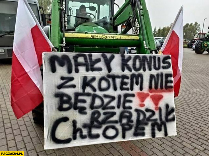 Mały konus z kotem nie będzie rządził chłopem rolnicy Kaczyński