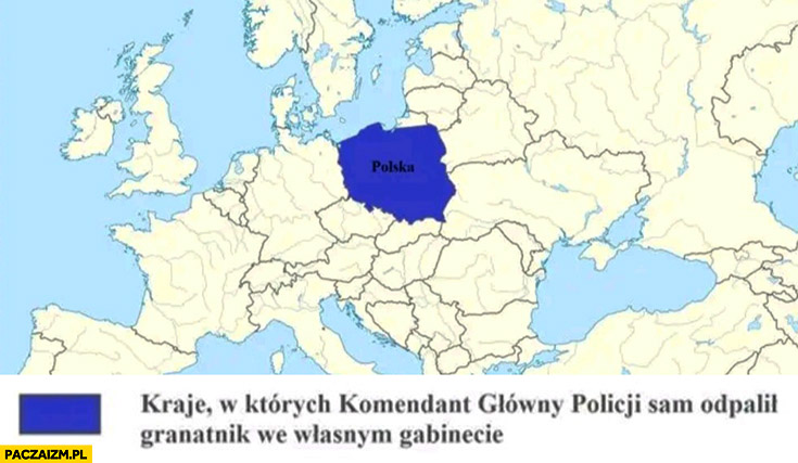 Mapa kraje w których komendant główny policji sam odpalił granatnik we własnym gabinecie polska