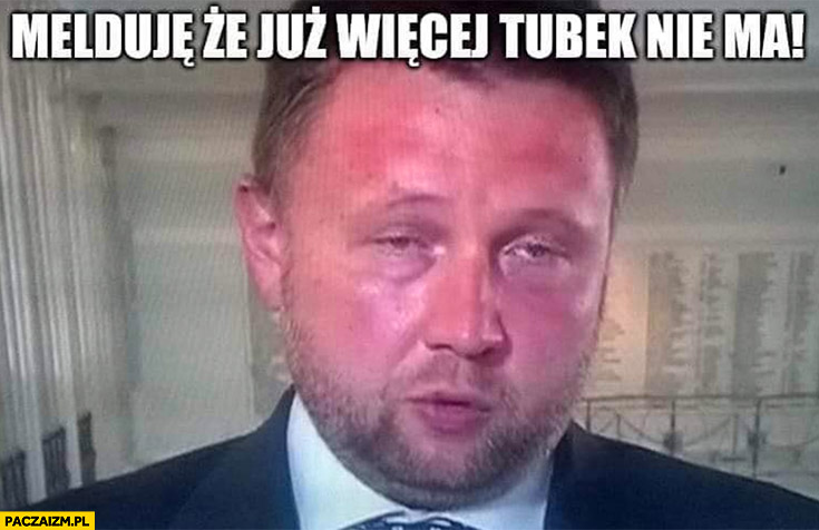 Marcin Kierwiński melduję, że już więcej tubek alkotubek nie ma czerwony