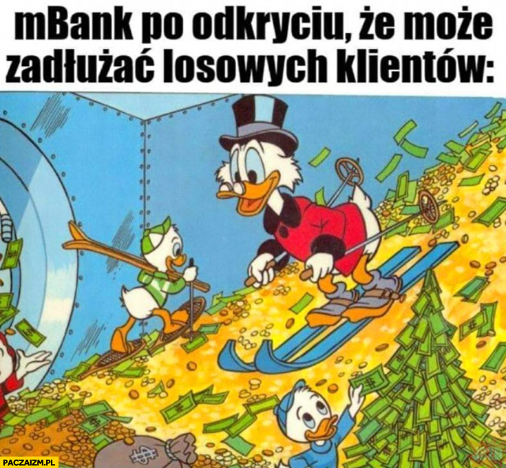 mBank po odkryciu ze może zadłużać losowych klientów Sknerus McKwacz skarbiec