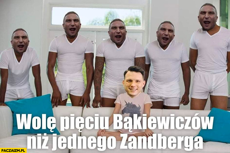 Mentzen Bąkiewicz przeróbka film dla dorosłych wole pięciu Bąkiewiczów niż jednego Zandberga