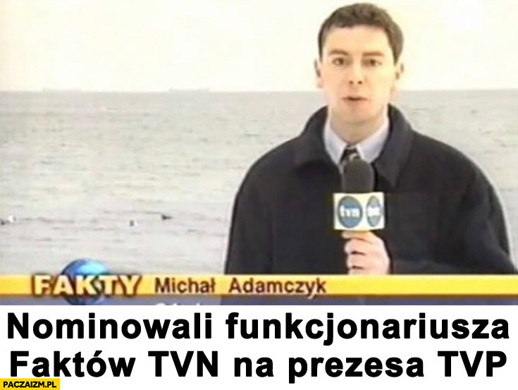 Michał Adamczyk nominowali funkcjonariusza faktów TVN na prezesa TVP
