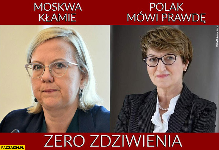 Moskwa kłamie, Polak mówi prawdę zero zdziwienia Anna Moskwa marszałek Elżbieta Polak