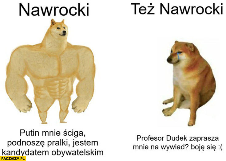 Nawrocki putin mnie ściga, podnoszę pralki, jestem kandydatem obywatelskim vs też Nawrocki profesor Dudek zaprasza mnie na wykład? Boję się