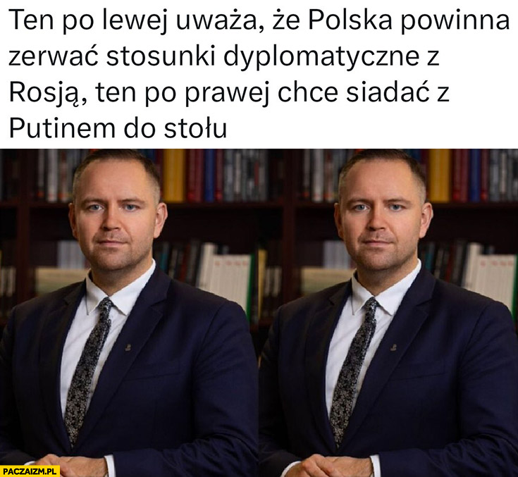 Nawrocki ten po lewej uważa, że Polska powinna zerwać stosunki dyplomatyczne z rosją ten po prawej chce siadać z putinem do stołu