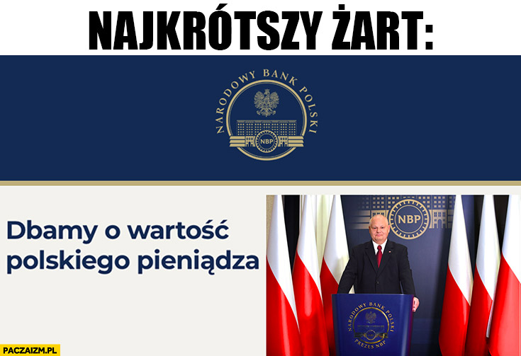 NBP dbamy o wartość polskiego pieniądza najkrótszy żart