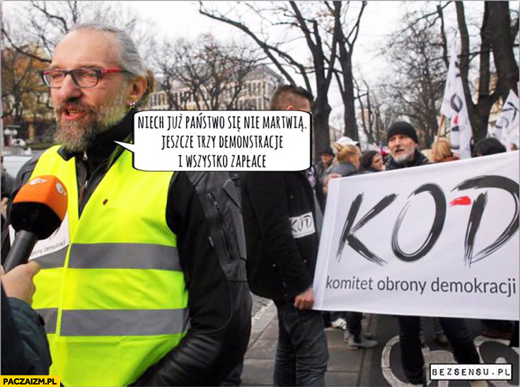 Niech Państwo się nie martwią, jeszcze trzy demonstracje i wszystko zapłacę Kijowski alimenty