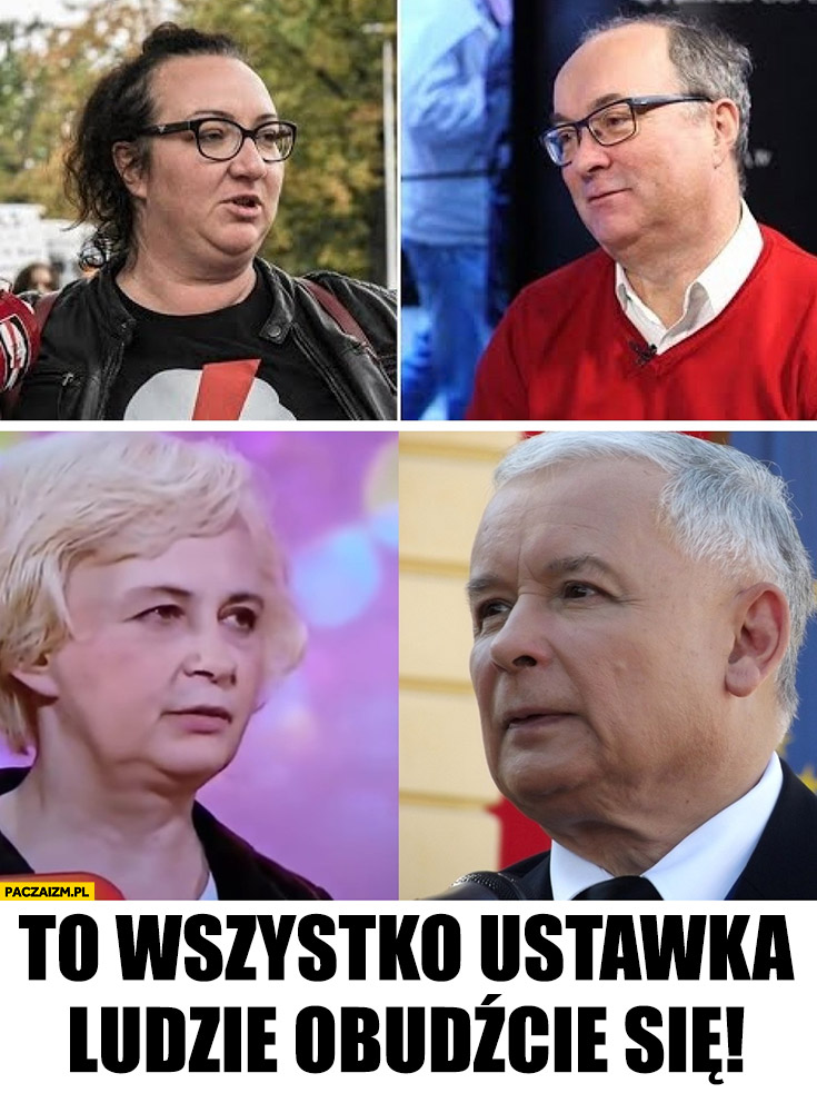 Obudźcie się Lempart jak Czarzasty Kaczyński jak uczestniczka familiady