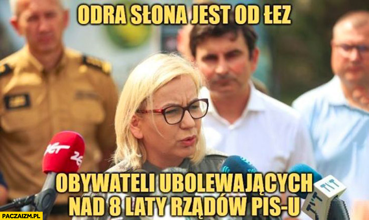 Odra słona jest od łez obywateli ubolewających nad 8 laty rządów PiS Hennig-Kloska