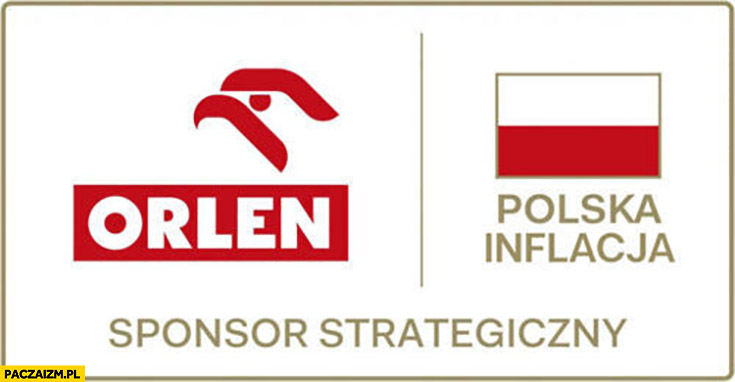 Orlen inflacja sponsor strategiczny polskiej inflacji