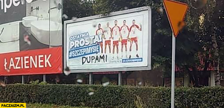 Ostatnia prosta szczepimy się dupami reklama billboard