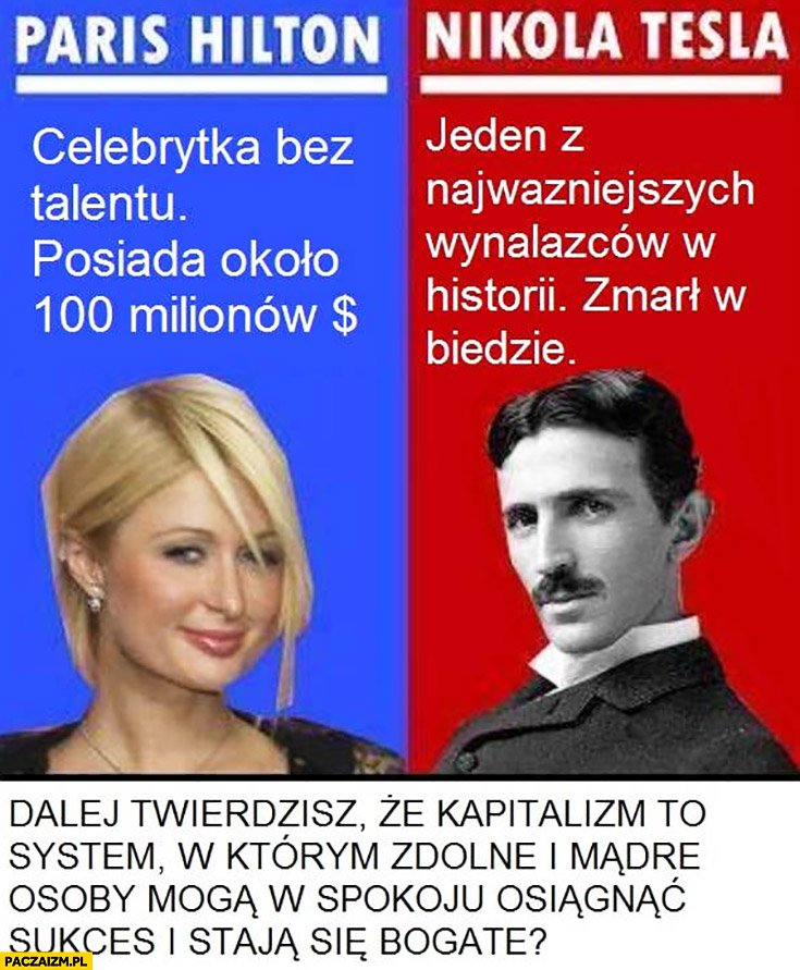 Paris Hilton Nikola Tesla porównanie posiada 100 milionów dolarów, zmarł w biedzie