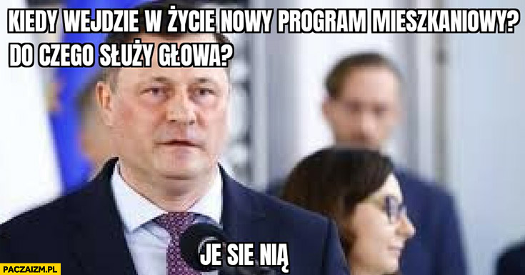 Paszyk kiedy wejdzie w życie nowy program mieszkaniowy? Do czego służy głowa je sie nią