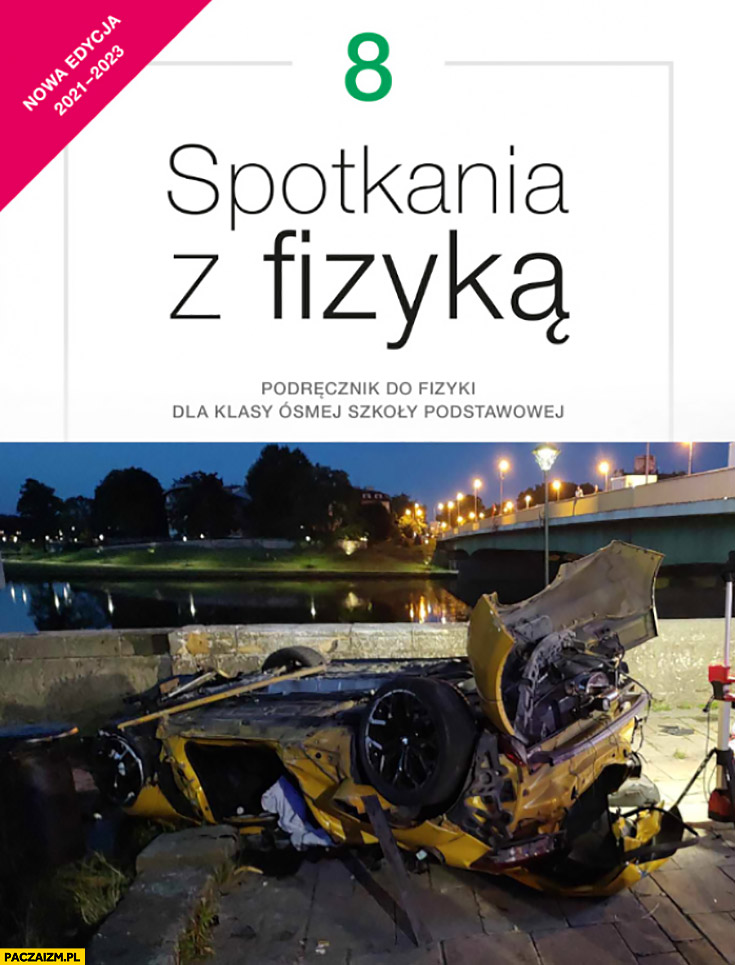 Patryk Peretti spotkania z fizyką podręcznik okładka wypadek Renault Megane w Krakowie