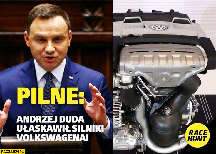 Pilne: Andrzej Duda ułaskawił silniki Volkswagena