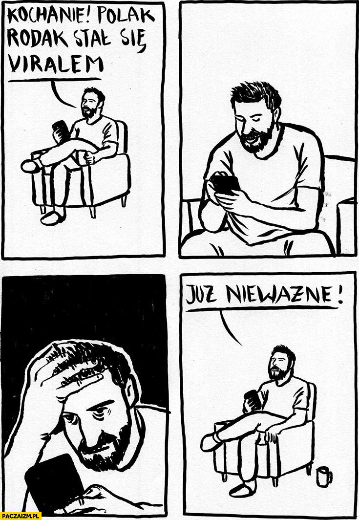 Piotr Szczerek kochanie Polak rodak stal się viralem już nieważne to ja