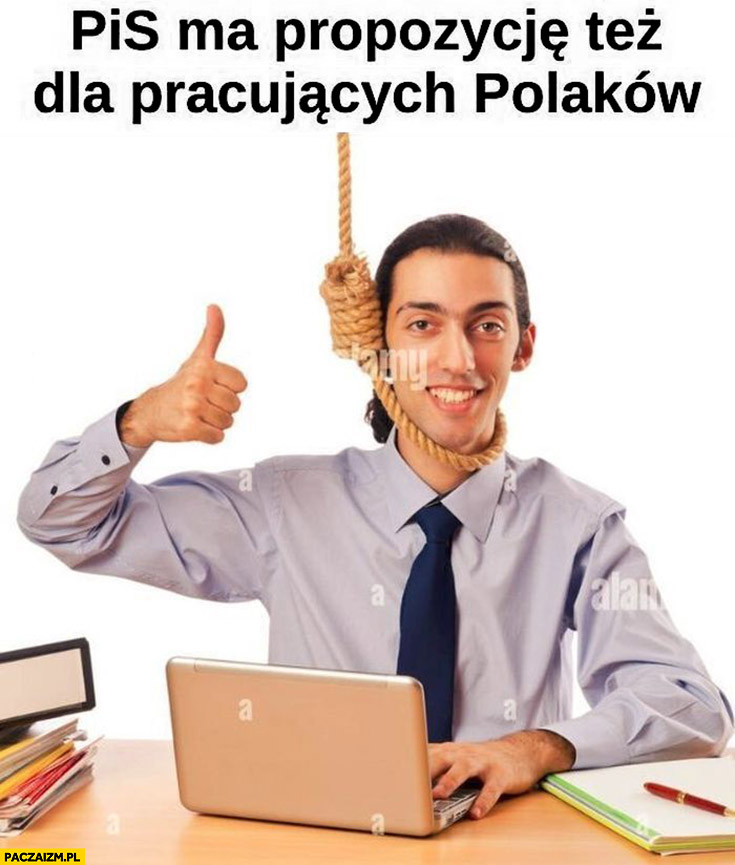 PiS ma propozycje też dla pracujących Polaków sznur żeby się powiesili