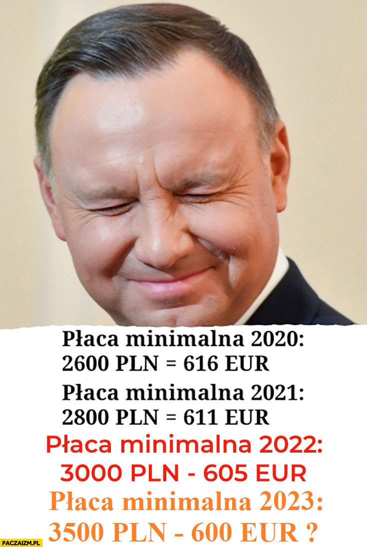 Płaca minimalna a kurs euro mimo podwyżek wciąż taka sama Andrzej Duda śmieje się