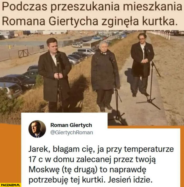 Podczas przeszukania mieszkania Giertycha zginęła kurtka Kaczyński zabrał, Jarek błagam cię potrzebuję tej kurtki