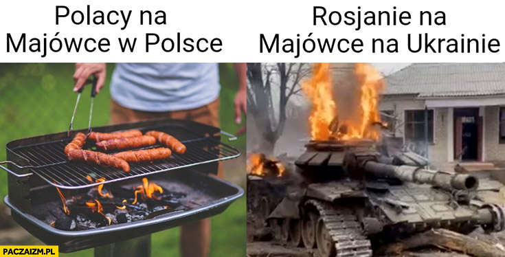 Polacy na majówce w Polsce vs Rosjanie na majówce na Ukrainie czołg grill