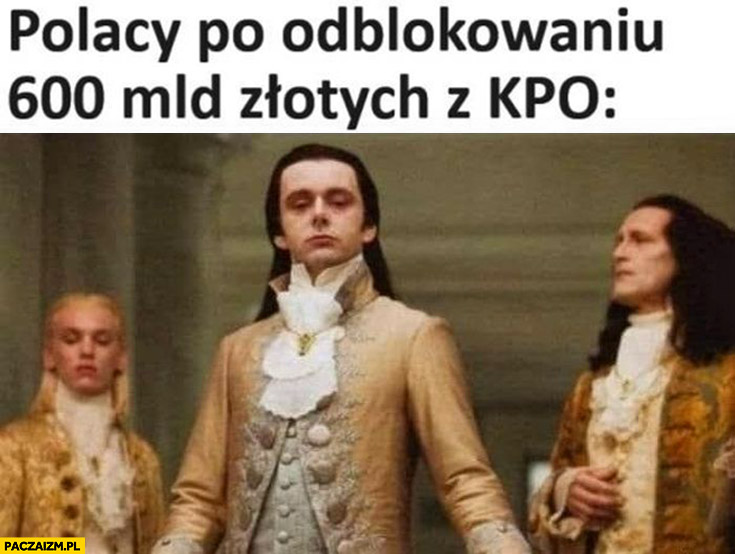Polacy po odblokowaniu 600 mld złotych z KPO arystokracja
