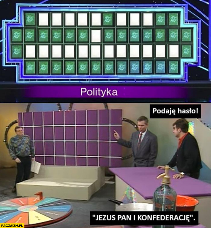 Polityka podaje hasło Jezus pan i konfederację koło fortuny