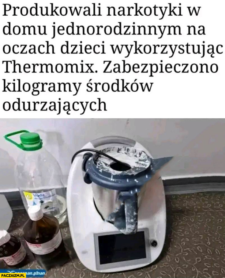 Produkowali narkotyki w Thermomixie na oczach dzieci tytuł nagłówek prasowy