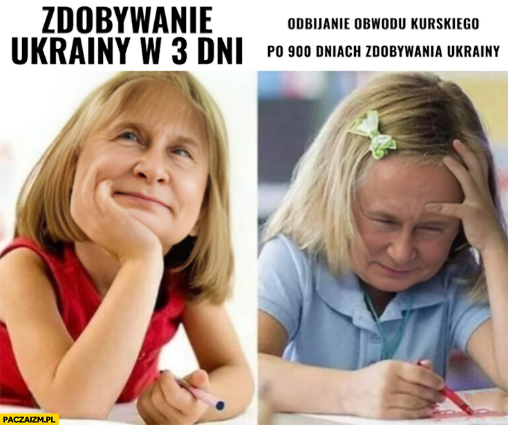 Putin myślenie o zdobywaniu Ukrainy w 3 dni vs odbijanie obwodu Kurskiego po 900 dniach zdobywania Ukrainy