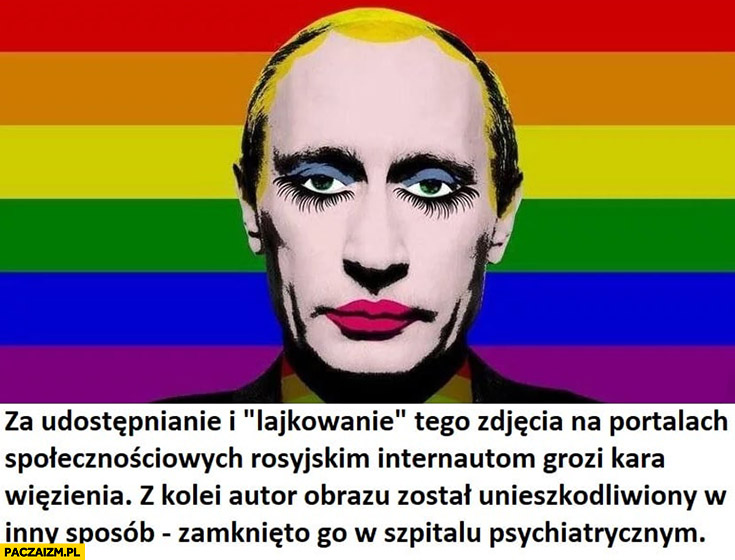 Putin tęcza LGBT za udostępnianie i lajkowanie tego zdjęcia grozi kara więzienia