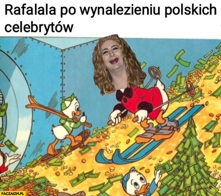 Rafalala po wynalezieniu polskich celebrytów Sknerus McKwacz przeróbka
