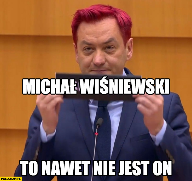 Robert Biedroń czerwone włosy Michał Wiśniewski to nawet nie jest on