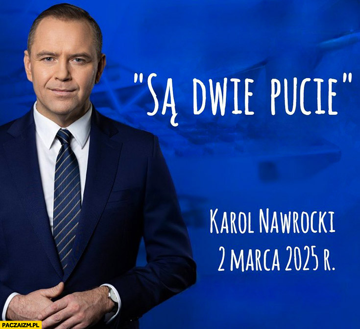 Są dwie pucie Karol Nawrocki 2 marca 2025