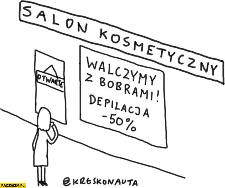 Salon kosmetyczny walczymy z bobrami promocja depilacja minus -50% procent kreskonauta