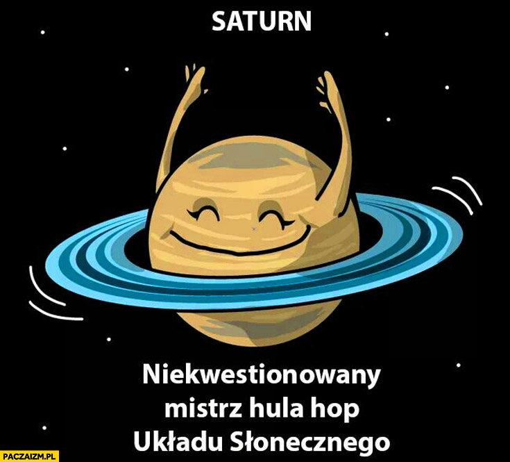 Saturn niekwestionowany mistrz hula-hop układu słonecznego