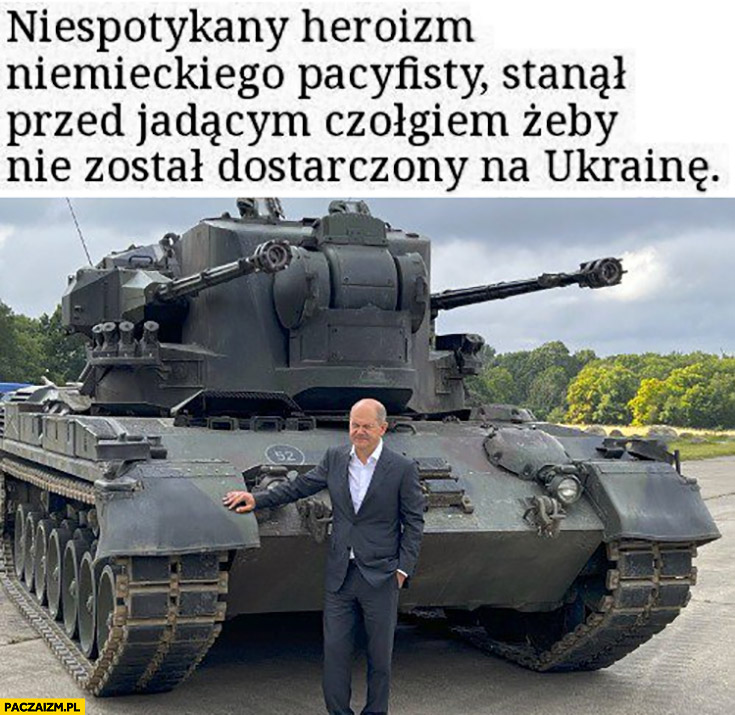 Scholz niespotykany heroizm niemieckiego pacyfisty: stanął przed jadącym czołgiem żeby nie został dostarczony na Ukrainę