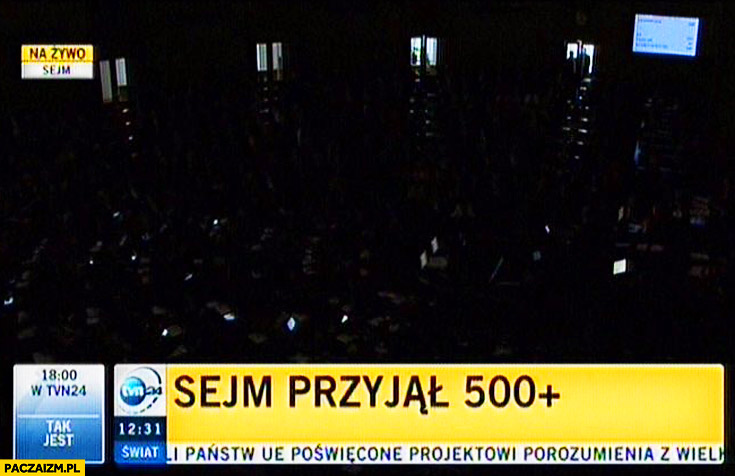 Sejm przyjął ustawę 500+ plus zgasło światło wywaliło korki ciemno czarno