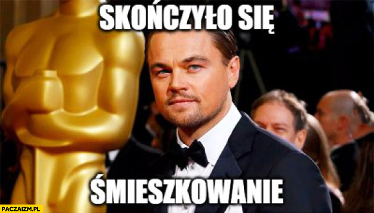 Skończyło się śmieszkowanie Leonardo DiCaprio Oscar