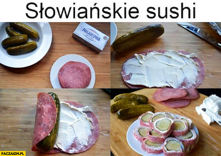 Słowiańskie sushi ogórek zawinięty w salami