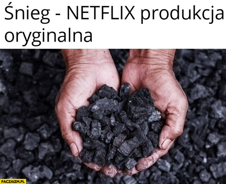 Śnieg Netflix produkcja oryginalna czarny węgiel