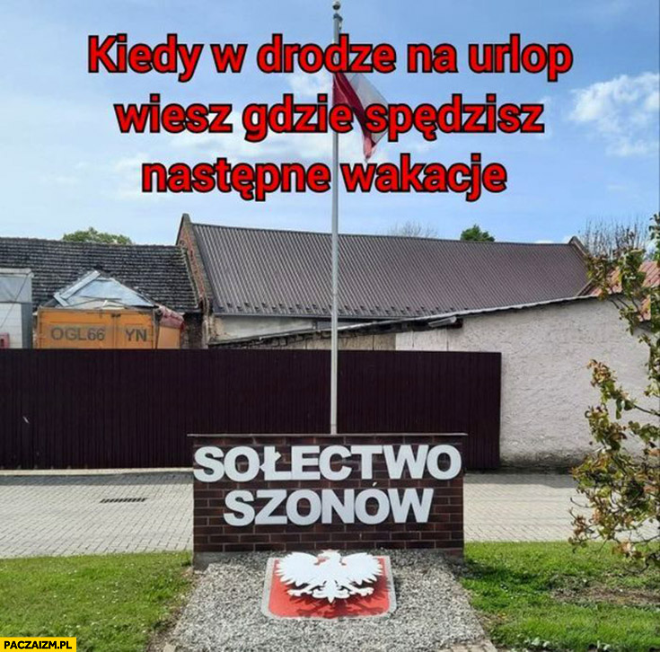 Solectwo szonów kiedy w drodze na urlop wiesz gdzie spędzisz następne wakacje