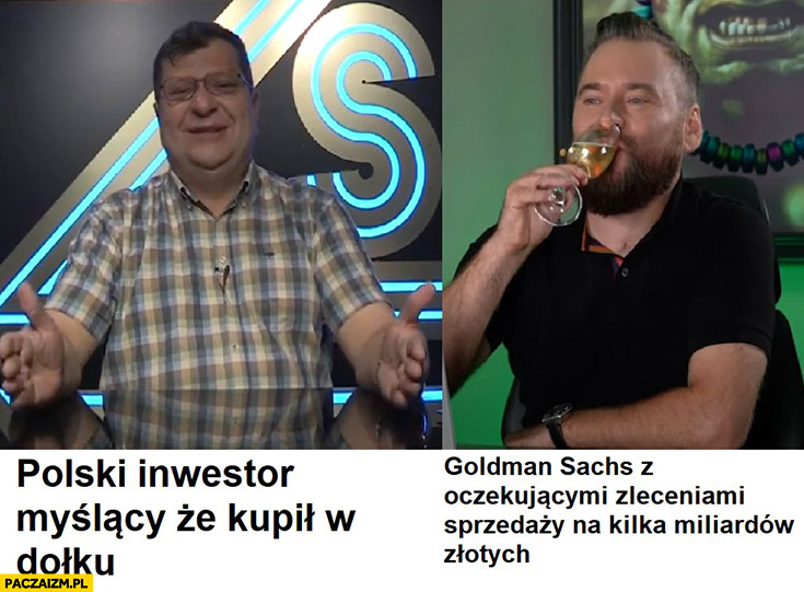 Stonoga polski inwestor myślący ze kupił w dołku vs Stanowski Goldman Sachs ze zleceniami sprzedaży na kilka miliardów