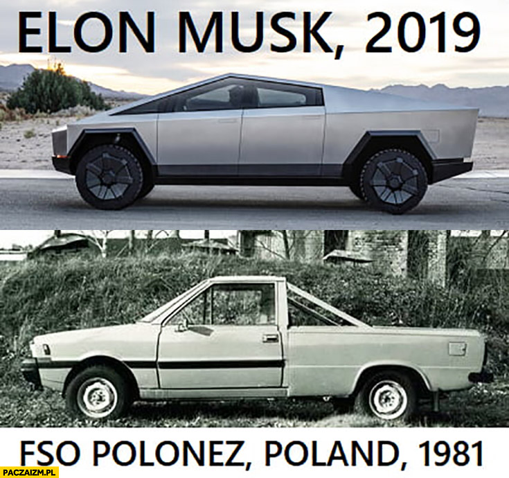 Tesla Cybertruck 2019 vs FSO Polonez 1981 Elon Musk