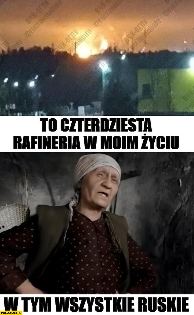 To czterdziesta rafineria w moim życiu w tym wszystkie ruskie
